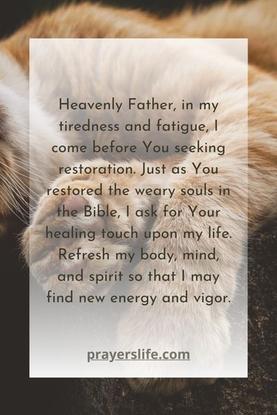 A Restorative Prayer For The Exhausted