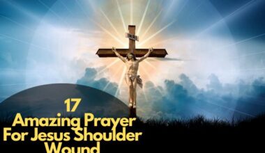 Amazing Prayer For Jesus Shoulder Wound