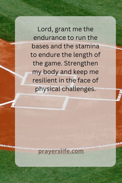 Asking For Endurance And Stamina On The Diamond