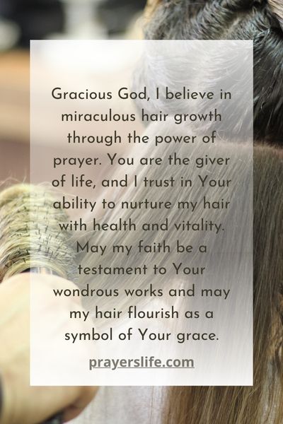 Believing In Miraculous Hair Growth Through Prayer