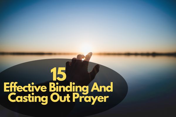 Binding And Casting Out Prayer
