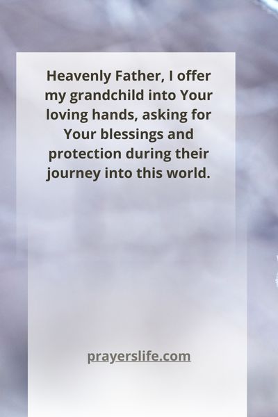Blessing Your Grandchild'S Journey Into The World