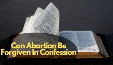 Can Abortion Be Forgiven In Confession