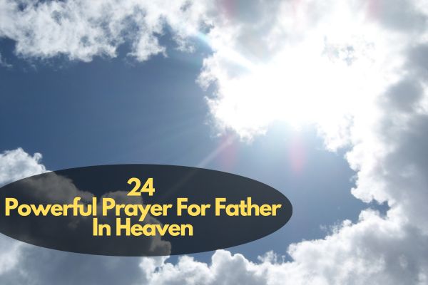 Prayer To Our Father In Heaven
