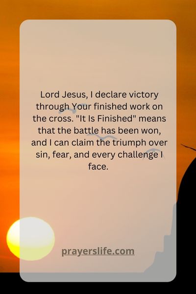 Claiming Victory Through &Quot;It Is Finished&Quot;