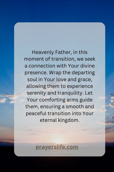 Connecting With The Divine For A Serene Transition