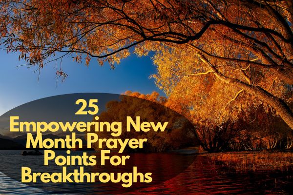New Month Prayer Points For Breakthroughs