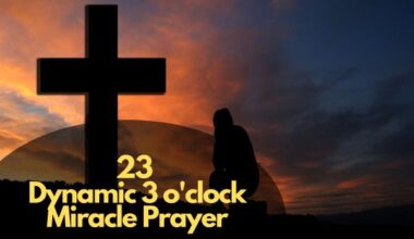 23 Powerful 3 O'Clock Miracle Prayer