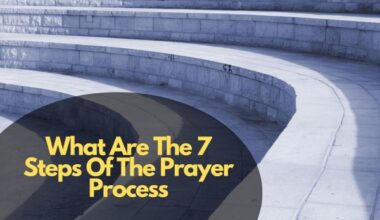 What Are The 7 Steps Of The Prayer Process