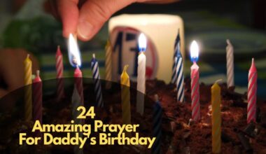 24 Powerful Prayer For Daddy'S Birthday