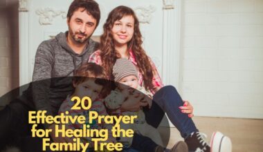 Effective Prayer For Healing The Family Tree