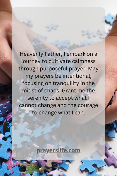 Cultivating Calmness Through Purposeful Prayer