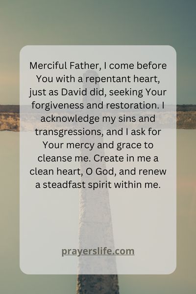 David'S Prayer: Seeking Forgiveness And Restoration