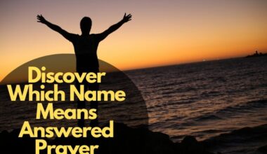 Discover Which Name Means Answered Prayer