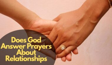 Does God Answer Prayers About Relationships