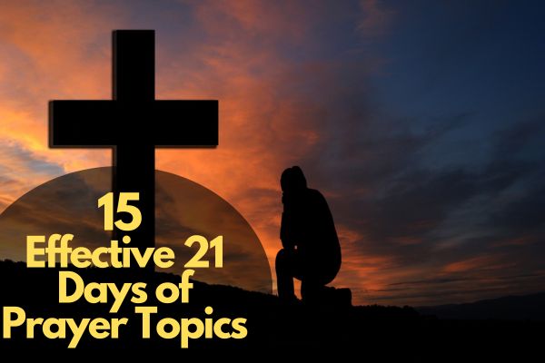 Prayer Topics For 21 Days Prayer