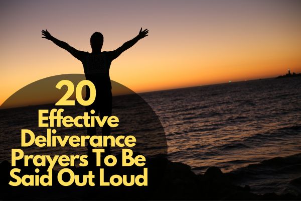 Effective Deliverance Prayers To Be Said Out Loud