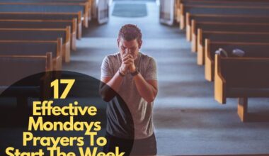 Effective Mondays Prayers To Start The Week