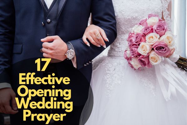 17 Effective Opening Wedding Prayer