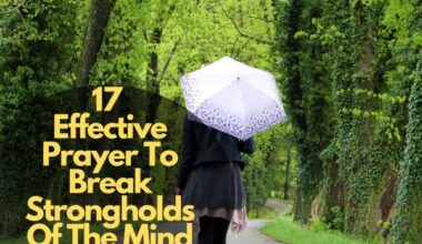 Effective Prayer To Break Strongholds Of The Mind