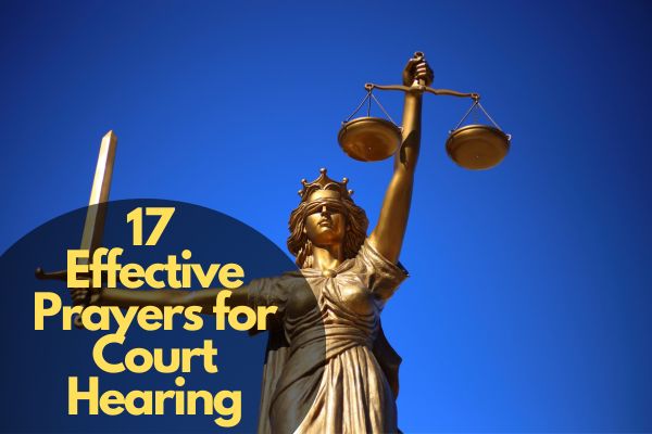 17 Effective Prayers For Court Hearing