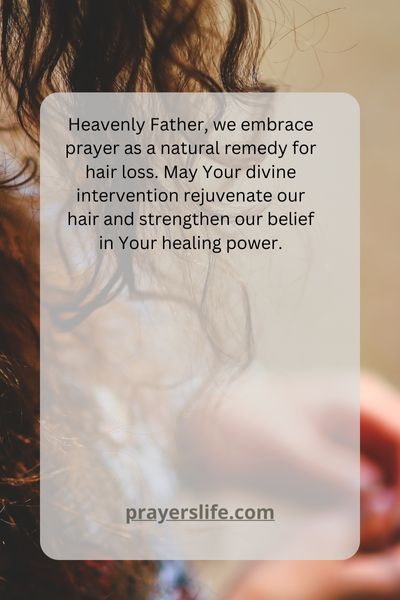Embracing Prayer As A Natural Remedy For Hair Loss