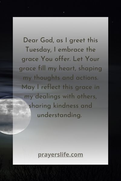 Embracing Tuesday'S Grace: A Prayerful Start