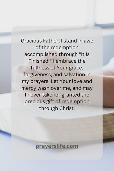 Embracing The Completed Redemption In Your Prayers