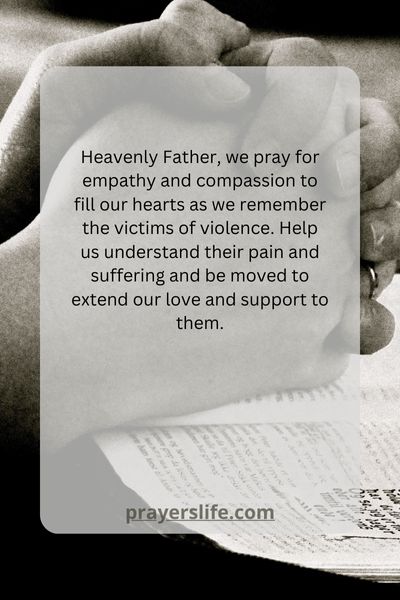 Empathy And Compassion In Our Prayers For Victims Of Violence