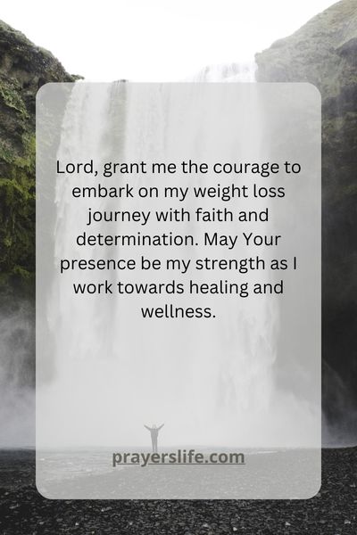 Finding Courage In Your Weight Loss Prayer