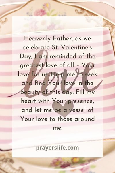 Finding God'S Love In St. Valentine'S Day Prayers