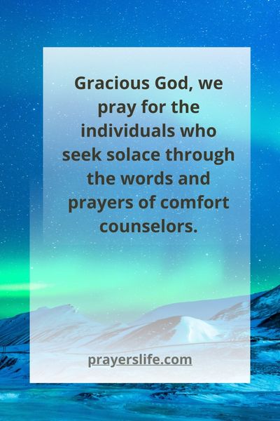 Finding Solace Through The Prayer Of A Comfort Counselor