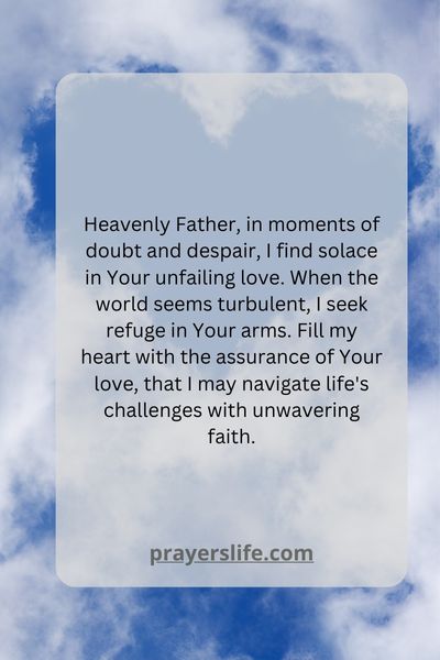 Finding Solace In A Prayer For Gods Love