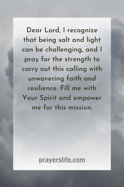 Finding Strength Through Prayer As Salt And Light