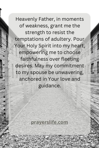 Finding Strength Through Prayer To Resist Adulterous Temptations