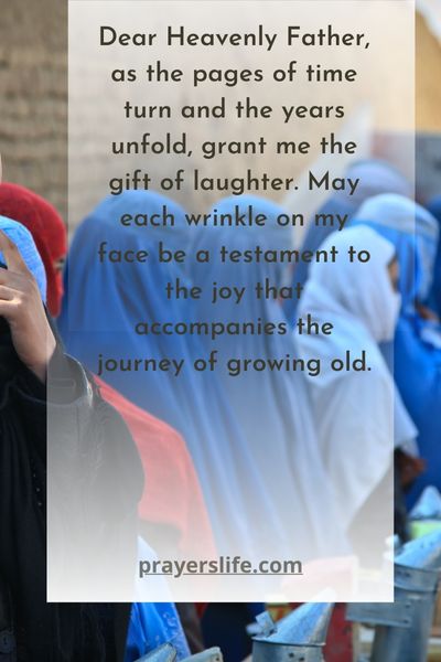 Funny Prayer About Getting Old