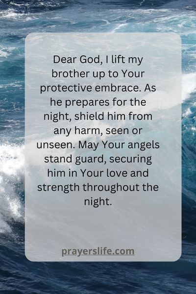 Guarding My Brother With Nighttime Prayers