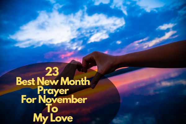 Best New Month Prayer For November To My Love