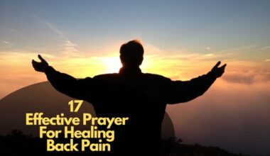 17 Effective Prayer For Healing Back Pain