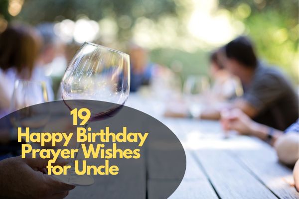 Happy Birthday Prayer Wishes For Uncle