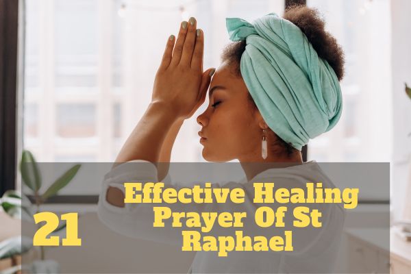 Healing Prayer Of St Raphael