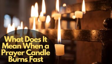 What Does It Mean When A Prayer Candle Burns Fast