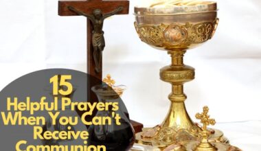 Helpful Prayers When You Can'T Receive Communion