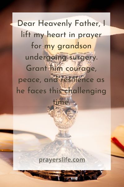 Hopeful Entreaty: A Grandparent'S Prayer For Grandson'S Operation