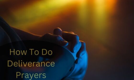 How To Do Deliverance Prayers