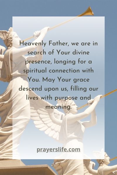 In Search Of Divine Presence: A Spiritual Connection Prayer
