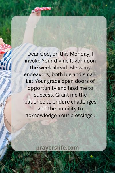 Invoking Divine Favor For The Week