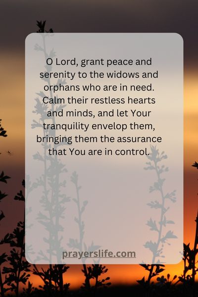 Invoking Peace And Serenity For Widows And Orphans In Need