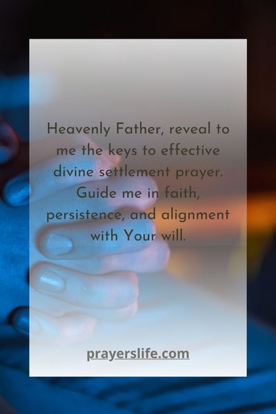 Keys To Effective Divine Settlement Prayer