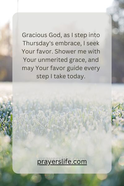 Morning Grace Through Seeking Gods Favor On This Thursday